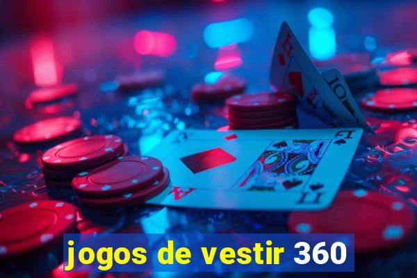 jogos de vestir 360